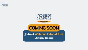 Catat Jadwal Webinar Gratis Indobot Academy Di Minggu Kedua Mei Kamu!