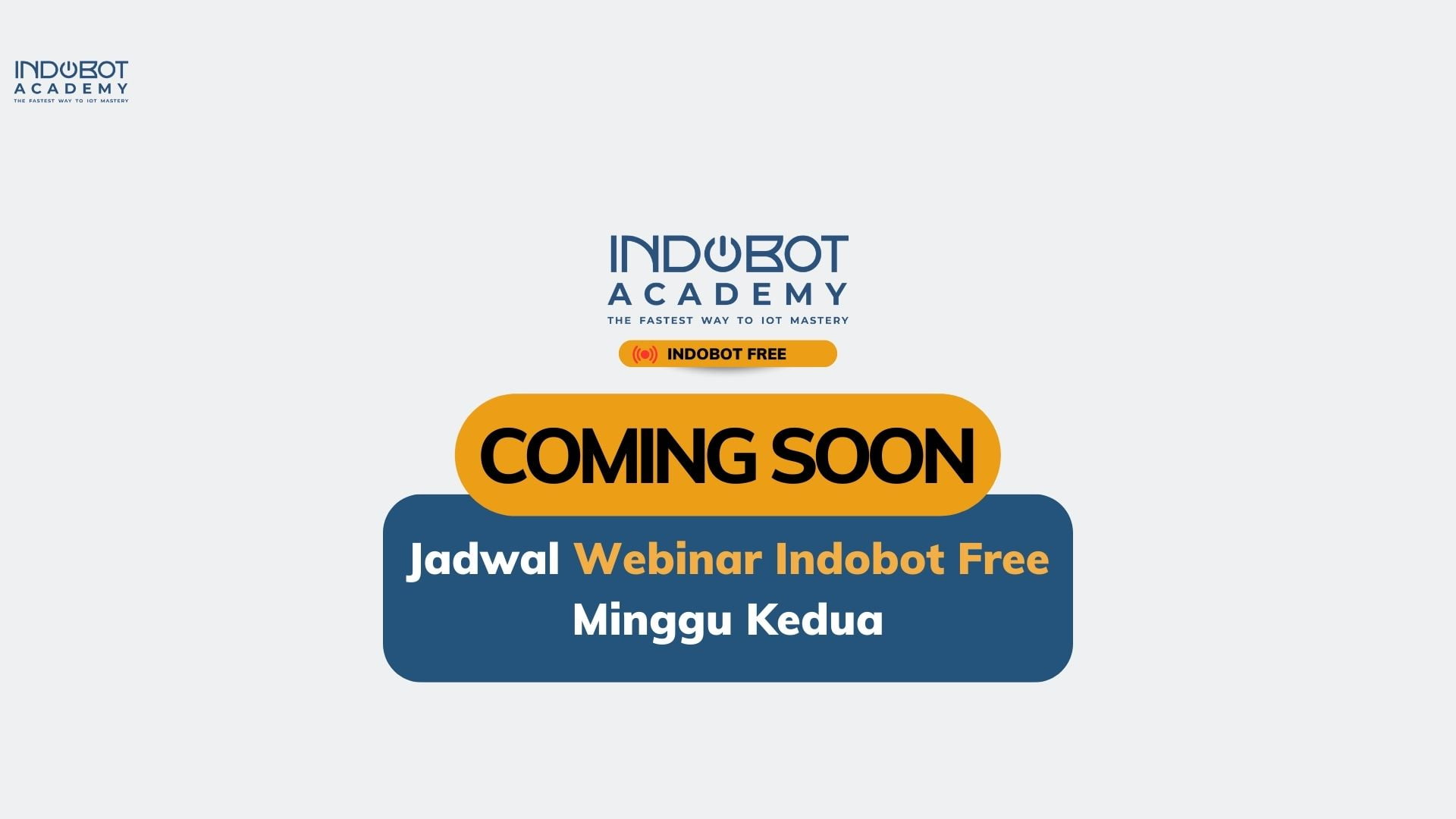 Catat Jadwal Webinar Gratis Indobot Academy Di Minggu Kedua Mei Kamu!